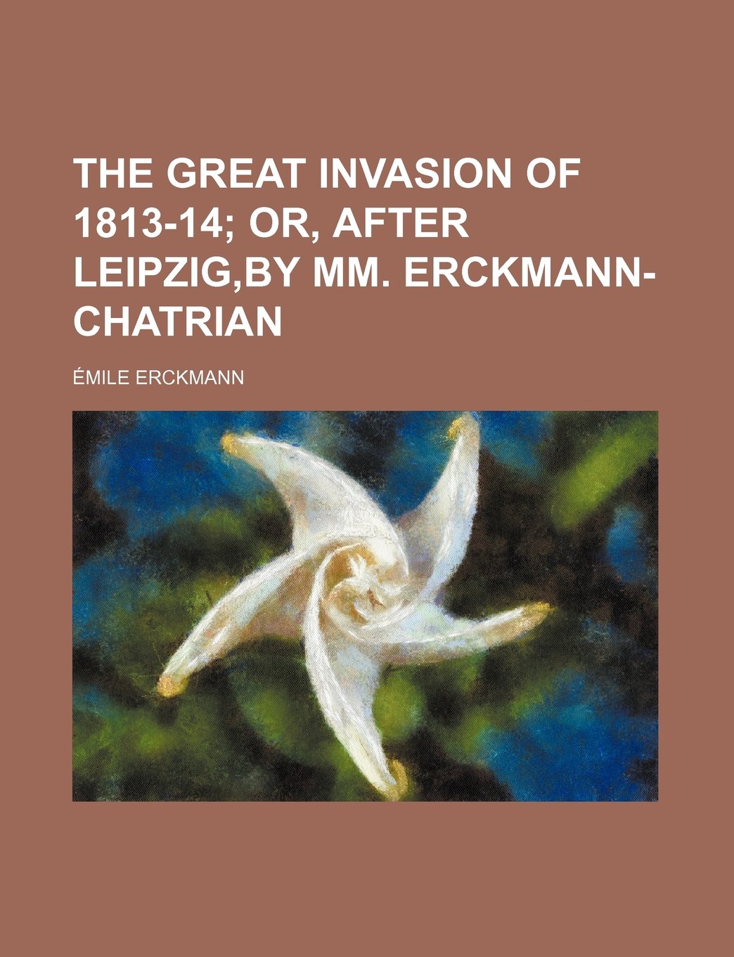 The Great Invasion of 1813-14